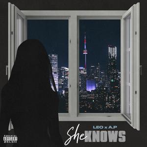She Knows (feat. A.P) (Explicit)