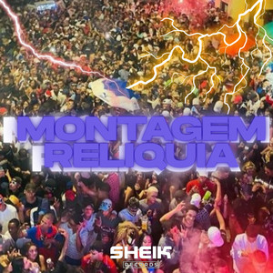 Montagem Reliquia (Explicit)