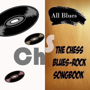 All Blues, The Chess Blues-Rock Songbook