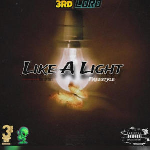 Like A Light (Freestyle) [Explicit]