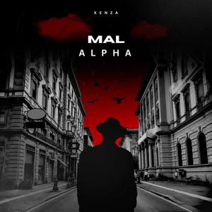 MAL ALPHA (feat. Kenza) (Explicit)