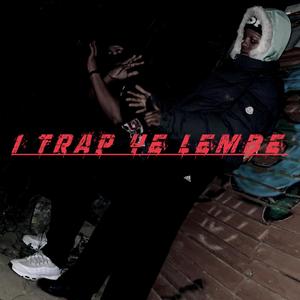 Trap ye Lembe (feat. WuntakeSteezy & Kamakazi)