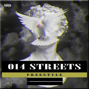 014 Streets Freestyle (Explicit)