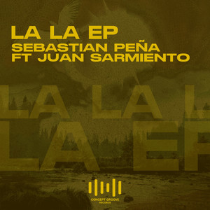 La La (feat. Juan Sarmiento) (Original Mix)