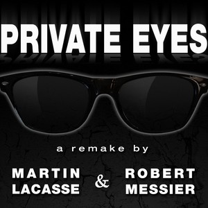 Private Eyes (A Remake)