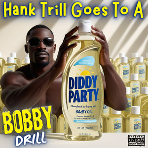 Hank Trill Goes To a Diddy Party (Explicit)