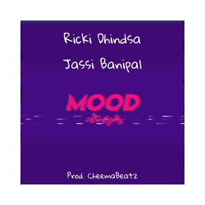 Mood (feat. Ricki Dhindsa & Jassi Banipal)