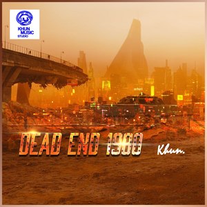 KHUN刘坤 - Dead End 1980