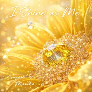 I Shine as Me