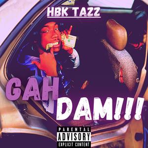 Gah Dam!!! (Explicit)