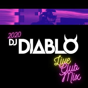 DJ Diablo 2020 Live Club Set (Live|Explicit)