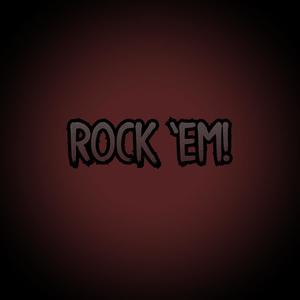 rock 'em! (Explicit)
