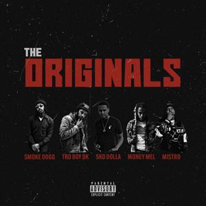 The Originals (feat. Smoke Dog & Sko Dolla) [Explicit]