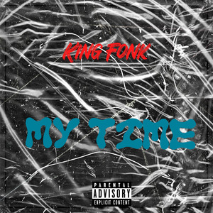 Ain’t Got Time (Explicit)