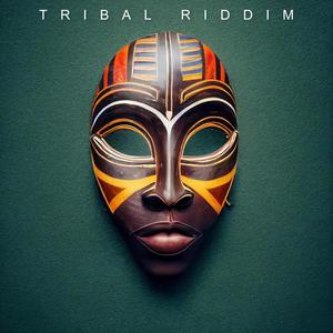 Tribal Riddim (Explicit)