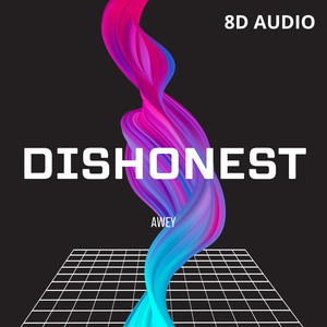 Dishonest (8D Audio)