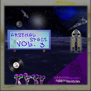 Arsenal Space, Vol. 3 (Explicit)