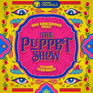 The Puppet Show (feat. Pushpavathy & Sujay Subhash)