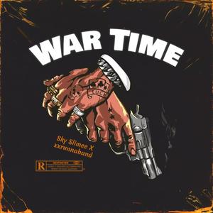 War Time (feat. xxrunnaband) [Explicit]