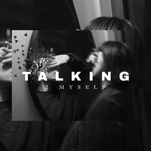 Talking 2 Myself (Explicit)