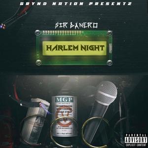 Harlem Nightz (By A.K.A $ir Danero) (Explicit)