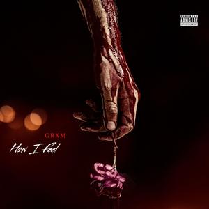 How I Feel (Explicit)