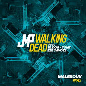 Walking Dead (Maleboux Remix)