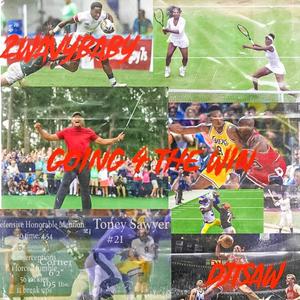 Going 4 The Win(feat. Djtsaw) (Radio Edit)