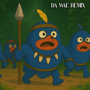 Da Wae (Remix)