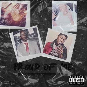 Proud Of Me (feat. King JJ) (Explicit)