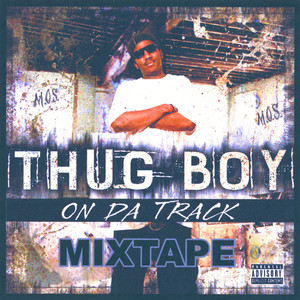 Thugboy On Da Track Mixtape