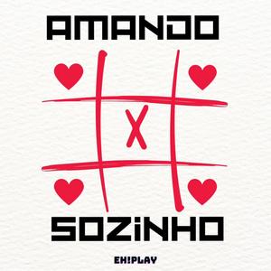 Amando Sozinho (feat. Lanutti)