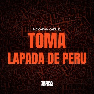 TOMA LAPADA DE PERU (Explicit)