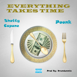 Everything Takes Time (Explicit)