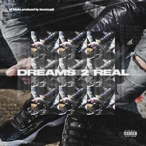 Dreams 2 Real (Explicit)