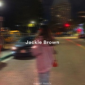 Jackie Brown (Slowed + Reverb) (Remix)