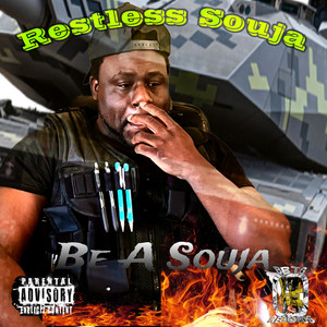 Be A Souja (Explicit)