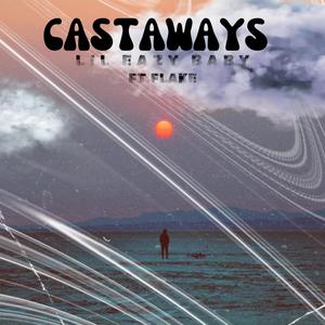 CASTAWAYSS (feat. FlAKE) [Explicit]