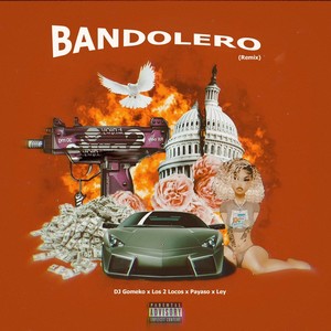 Bandolero (Remix) [Explicit]