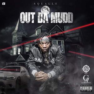 Out Da Mudd (Explicit)