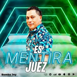 Es mentira juez