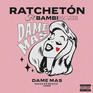 Dame Más (Explicit)