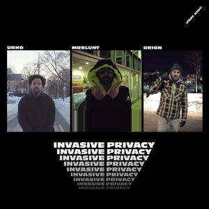 INVASIVE PRIVACY(feat. Urho, Oryan & K Bond) (Explicit)