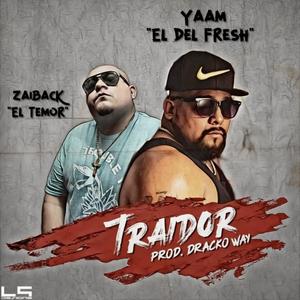 Traidor (feat. Zaiback El Temor) [Explicit]