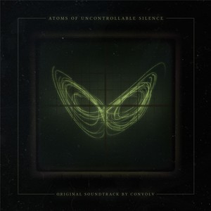 Atoms of Uncontrollable Silence (Original Motion Picture Soundtrack)