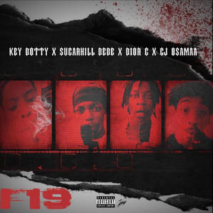 FT9 (feat. KeyDotty, Dior Loc & Cj Osama) (Explicit)
