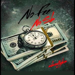 No Fee No SB (feat. WoodKings) [Explicit]