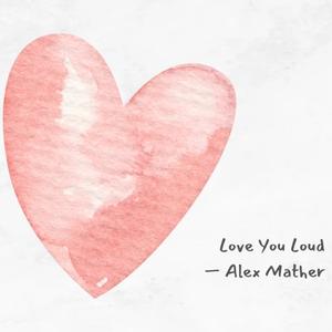 Love You Loud