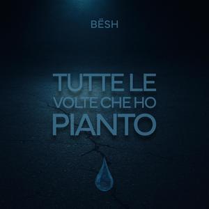 Tutte le volte che ho pianto (Explicit)