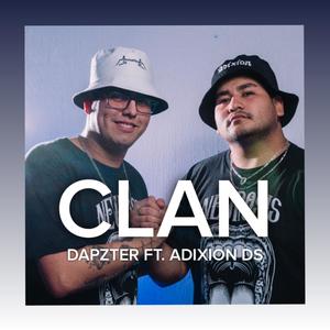 Clan (feat. Adixion DS) (Explicit)